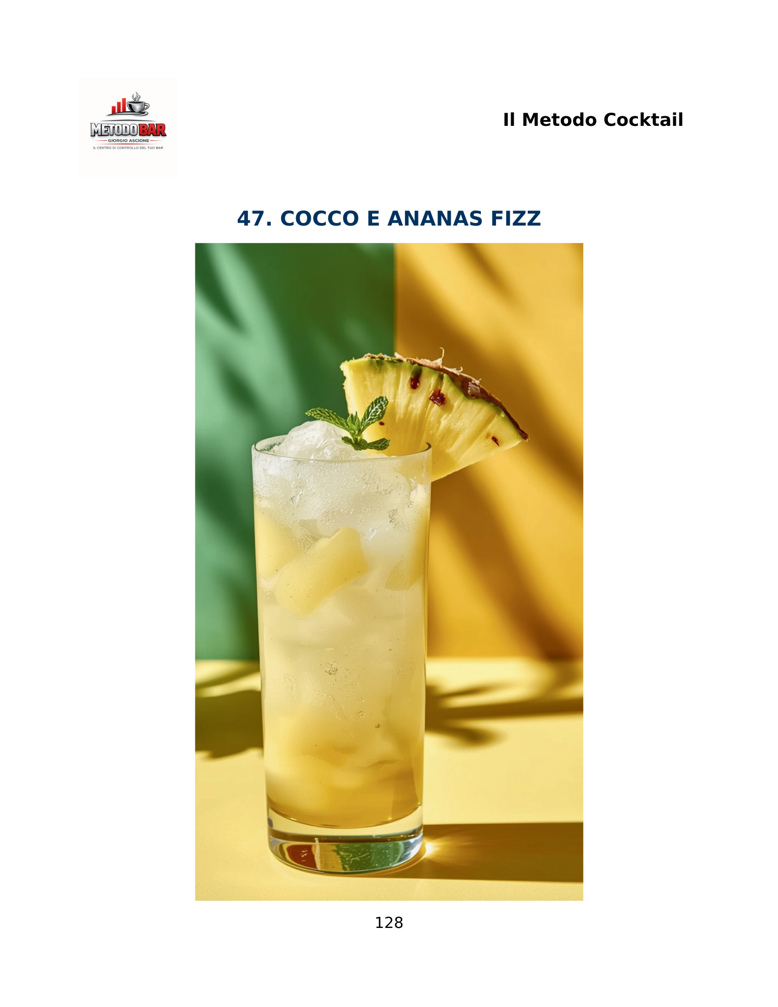 Il Metodo Cocktail — Ricette Essenziali per Servire Più Velocemente, Ridurre gli Sprechi e Aumentare gli Incassi al Bar