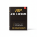 Apri il Tuo Bar — Guida Gratuita Metodo Bar